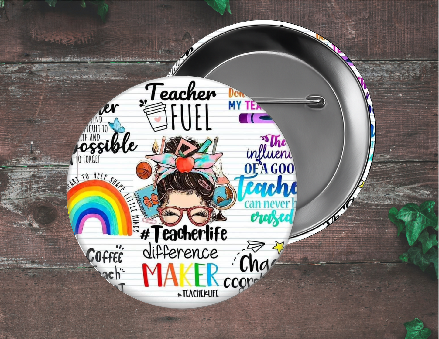 Teachers Pin Buttons, size 2.25 inch