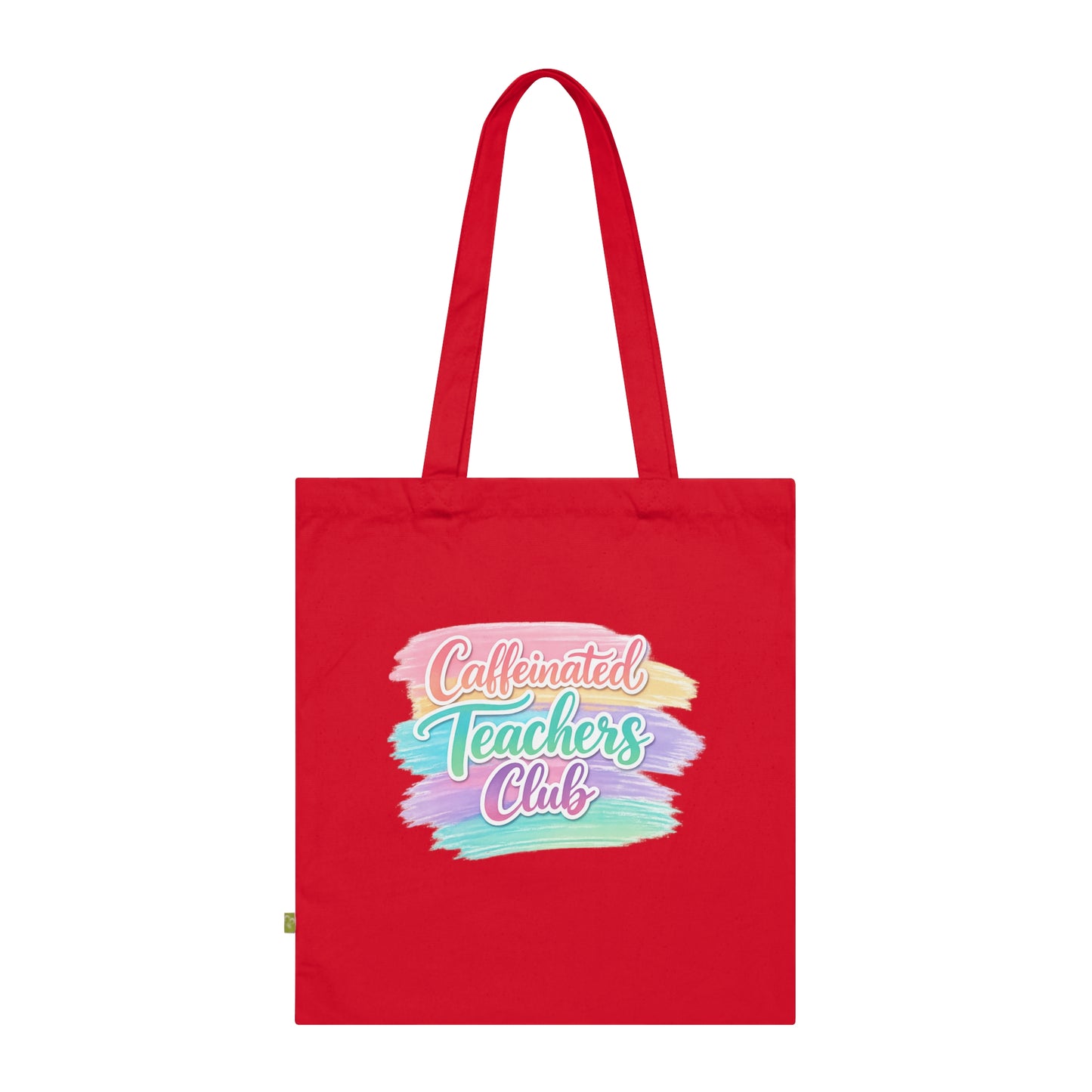 Caffeinated Teachers Club Tote Bag — Organic Cotton Teacher Gift