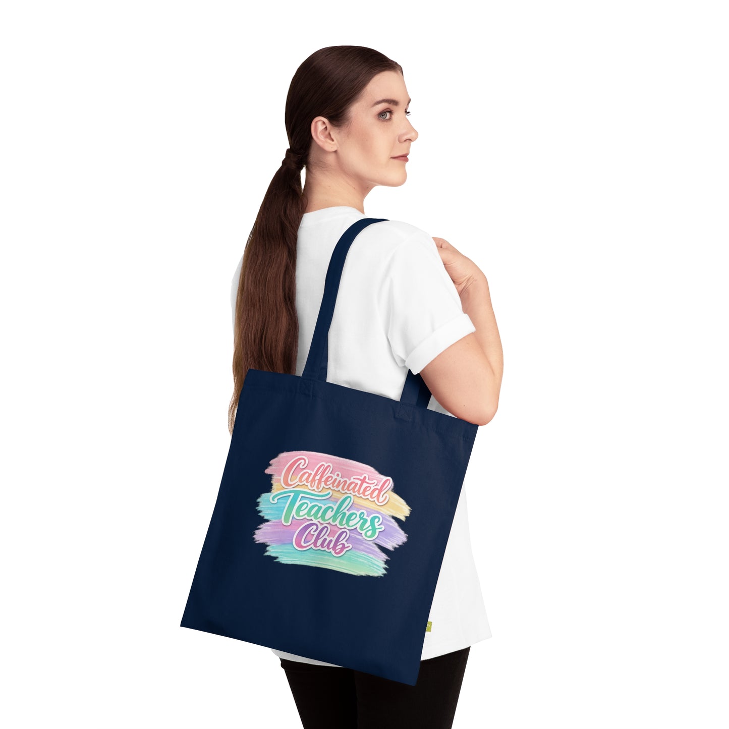 Caffeinated Teachers Club Tote Bag — Organic Cotton Teacher Gift