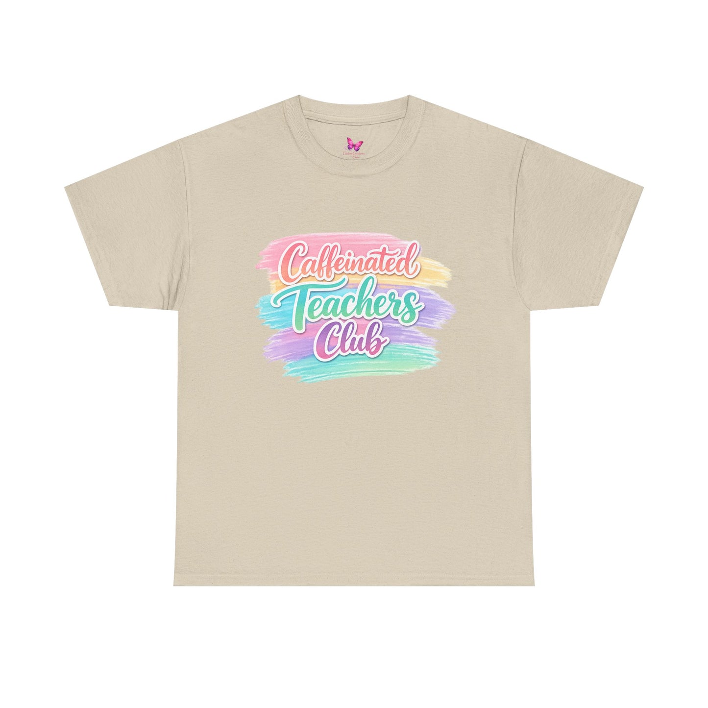 Caffeinated Teachers Club T-Shirt — Colorful Brushstroke Teacher Tee