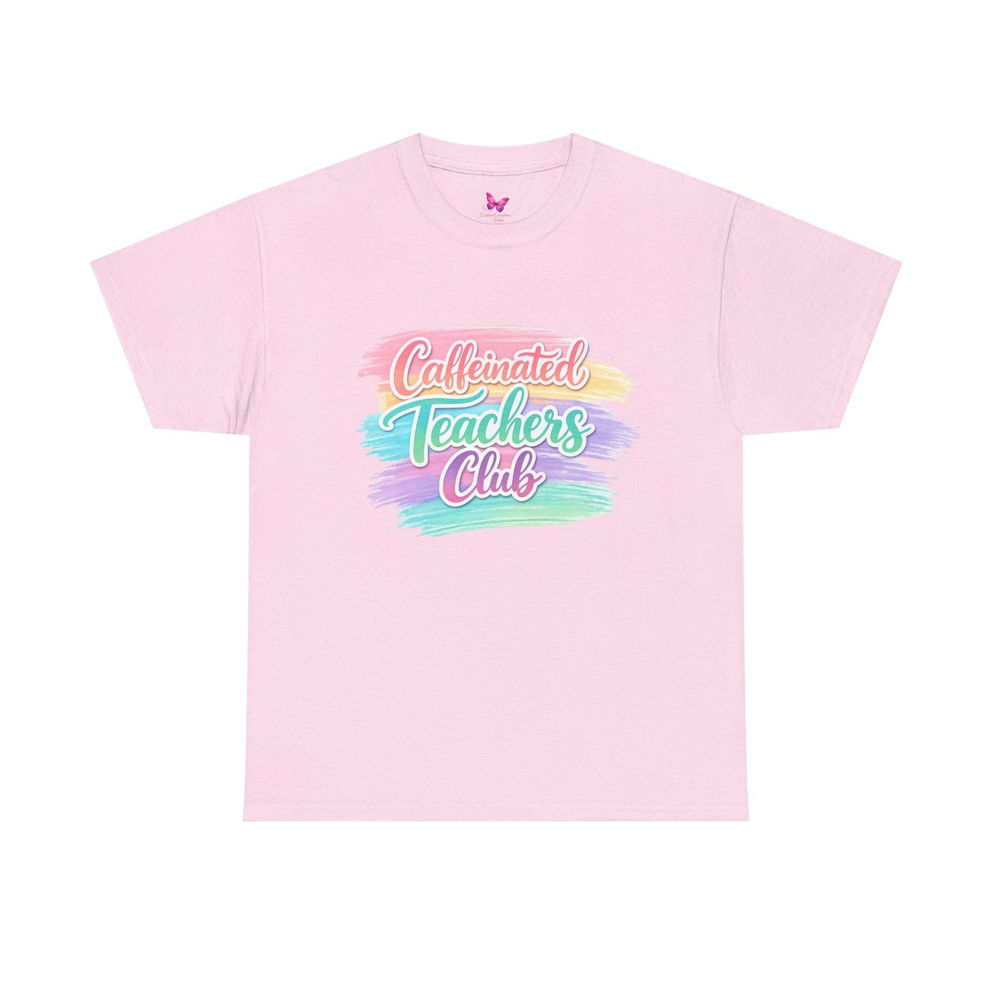 Caffeinated Teachers Club T-Shirt — Colorful Brushstroke Teacher Tee
