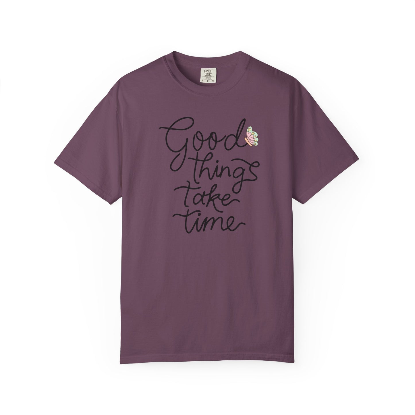 Good Things Take Time Butterfly T-shirt| Inspirational Quote| Pastel Butterfly Shirt Design