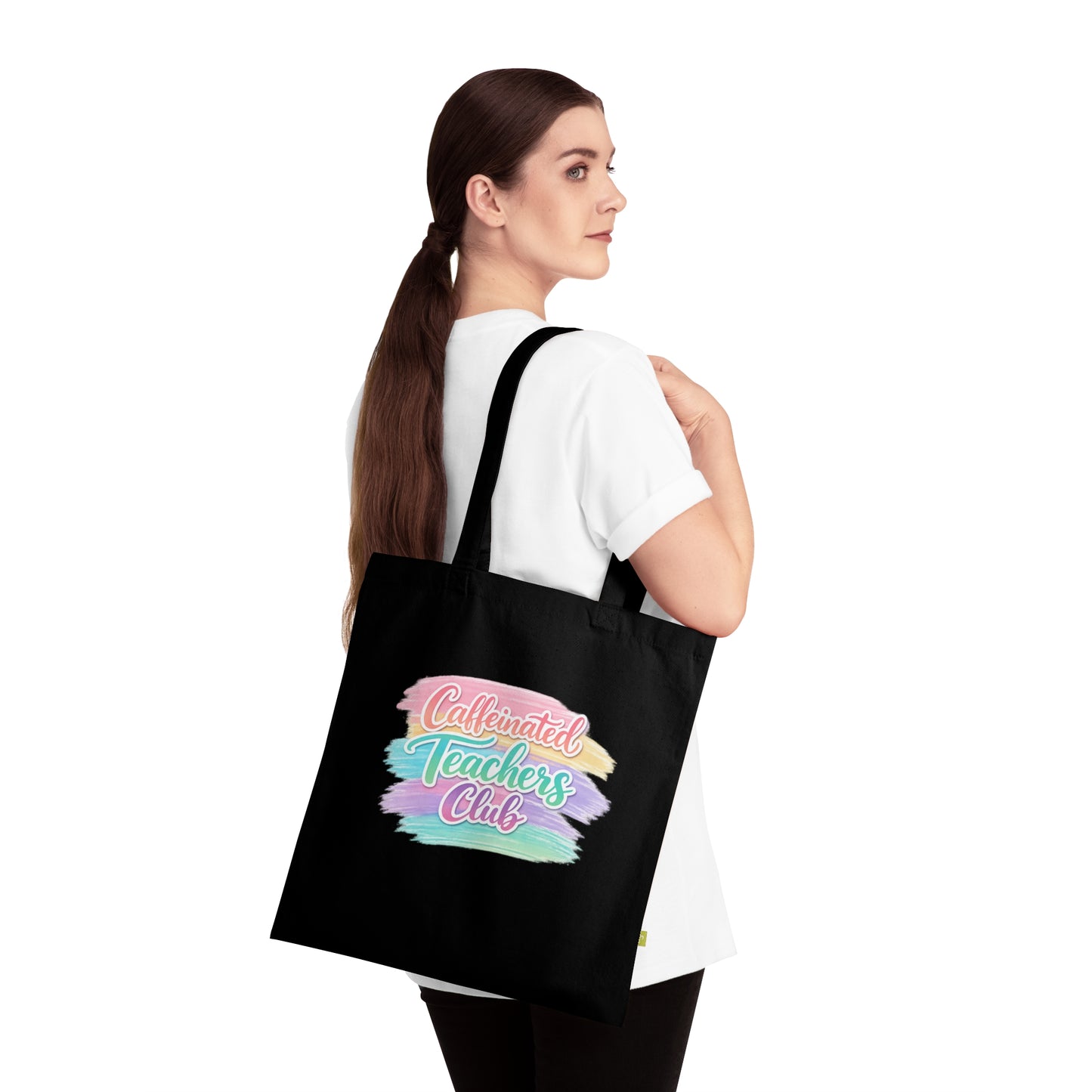 Caffeinated Teachers Club Tote Bag — Organic Cotton Teacher Gift