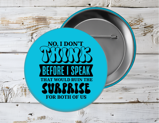 Sarcasm Pin Buttons, Size 2.25 inch