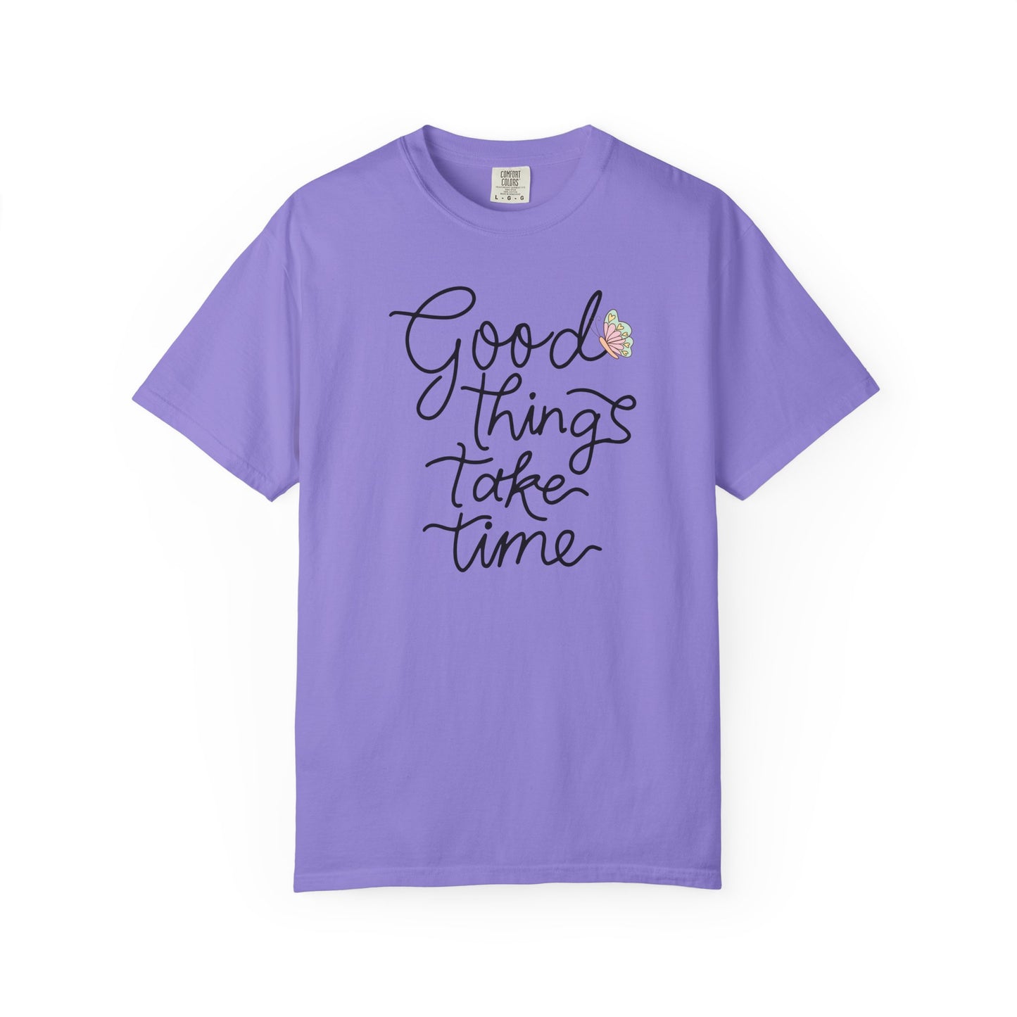 Good Things Take Time Butterfly T-shirt| Inspirational Quote| Pastel Butterfly Shirt Design