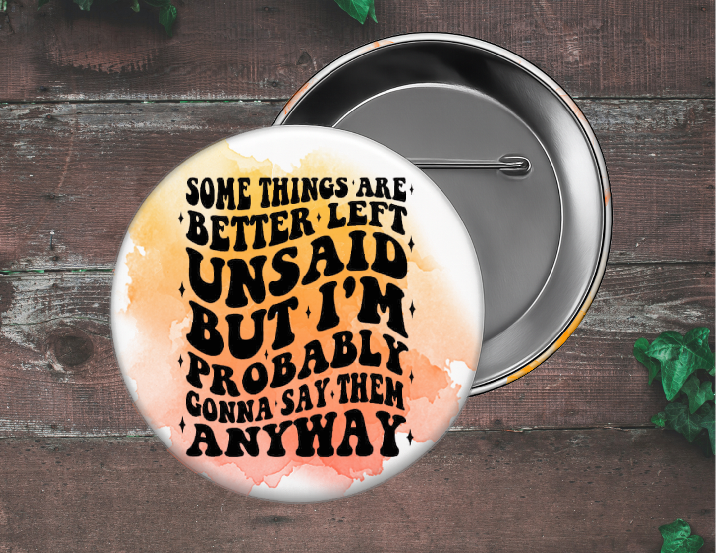 Sarcasm Pin Buttons, Size 2.25 inch