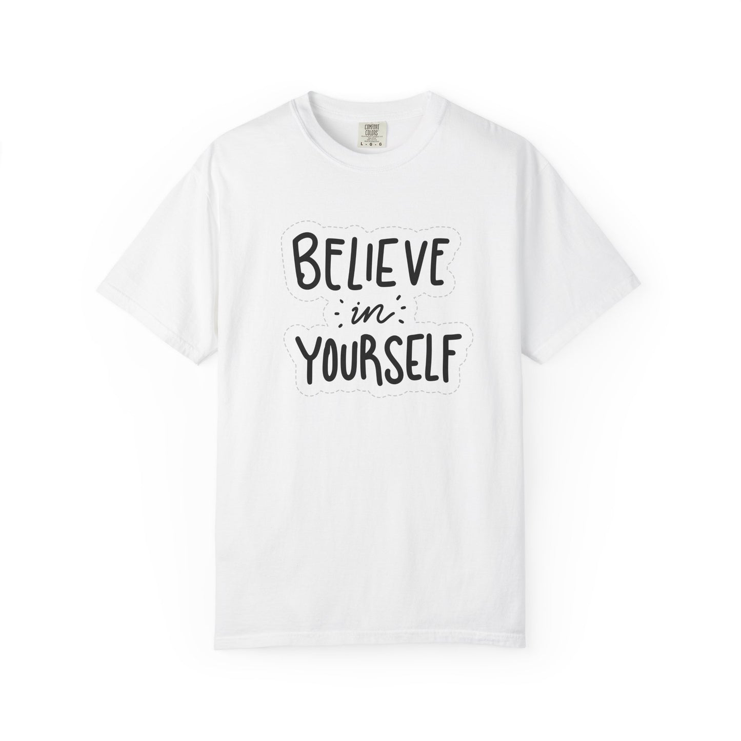 Believe in Yourself T-shirt | Inspirational Handlettered Motivational Tee
